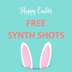 Free Easter Synth Shots (Demo)