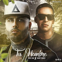 Nicky Jam Ft Daddy Yankee - Tu Hombre ((Remix By. DJAche593)) 2017