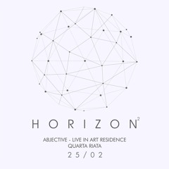 Abjective - Live In QuartaRiata (HORIZON)