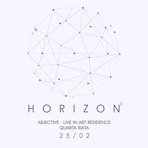 Abjective - Live In QuartaRiata (HORIZON)