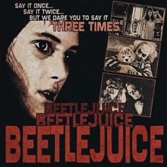 BEETLEJUICE. (Produced by Pastor Panda)