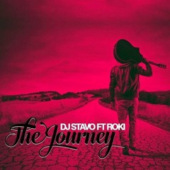 Dj Stavo ft Roki - The Journey (Jan 2017)