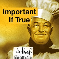 Important If True 9: Wetzel's Podcasts