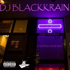 DVSN - TOO DEEP (CHOPPED & SCREWED) DJ BLACKKRAIN