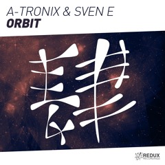 RDX231 : A-Tronix & Sven E - Orbit (Extended Mix)