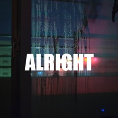 Alright (prod. Dru Stylez)