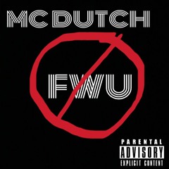 FWU (PROD. MC DUTCH)