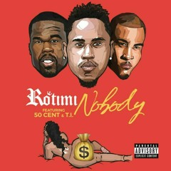 Rotimi ft 50 Cent & T.I. - Nobody