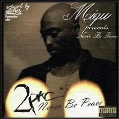 2Pac - Never Be A Peace New (DUKE FTN)