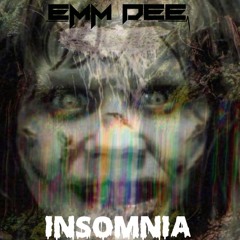 EMM DEE - Insomnia (Original Mix)FREE DOWNLOAD