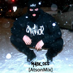 Mask Off - [ATSONMIX]