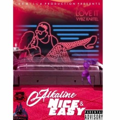 ALKALINE | VYBZ KARTEL | NICE & EASY | LOVE IT (APRIL 2017) @DJ_LAING