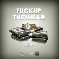 D3LAY - F.U.T.H (Prod. YoungTeezy)