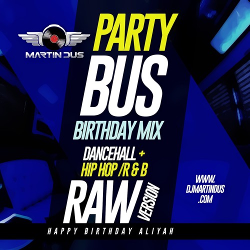 LATEST DANCEHALL & MORE /PARTY BUS  MIX - RAW VERSION