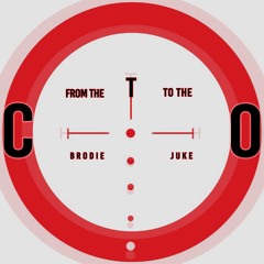 Brodie Ft. Juke - From The T To The CO