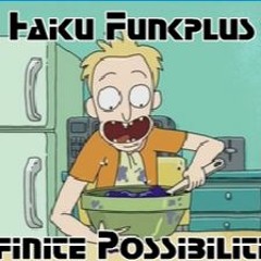 Infinite Possibilites (Rick and Morty Remix)