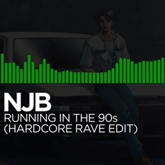 NJB - Running In The 90s (Hardcore Rave Edit)