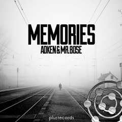 ADKEN & Mr Bose - Memories [Plur Exclusive]