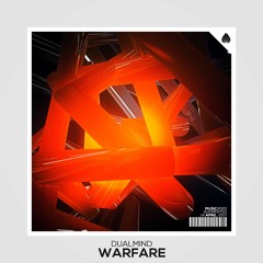 Dualmind - Warfare (Original Mix)