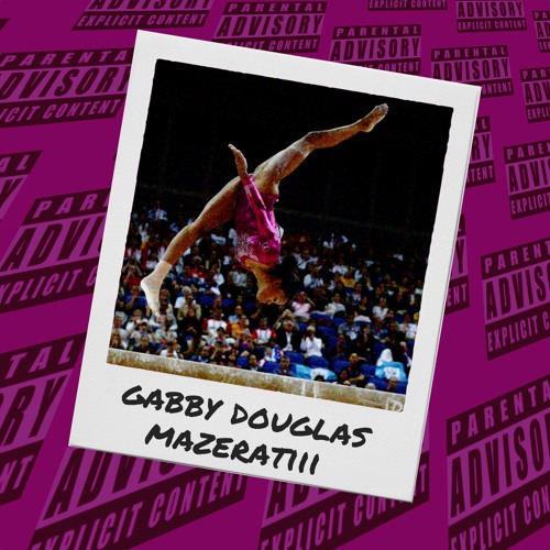 Gabby Douglas prod.Chanksdaddy