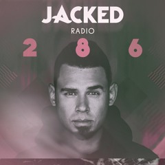 Afrojack presents JACKED Radio - 286