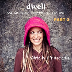 PART 2 - Dwell Sneak-Peak Party Recording