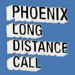 Long Distance Call (Phoenix)