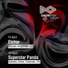 ETCHAR - SNOWFISH CABARET 003