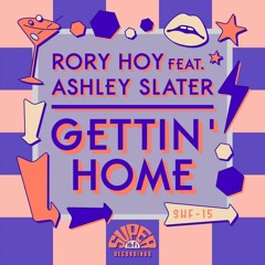 Rory Hoy Feat Ashley Slater - Gettin' Home - Skeewiff Remix (PREVIEW)