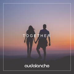 audalanche - Together (feat. Ebba Akerlund)