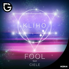 Fool (ft. Ciele)