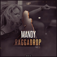 MANDY - RaggaDrop (Official HQ Preview)