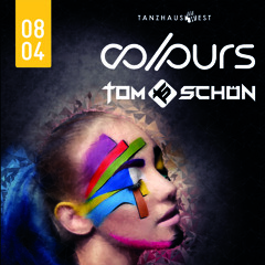 Tom Schön - COLOURS 08-04-2017 @ Tanzhaus West Frankfurt