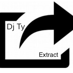 Dj Ty - Extract