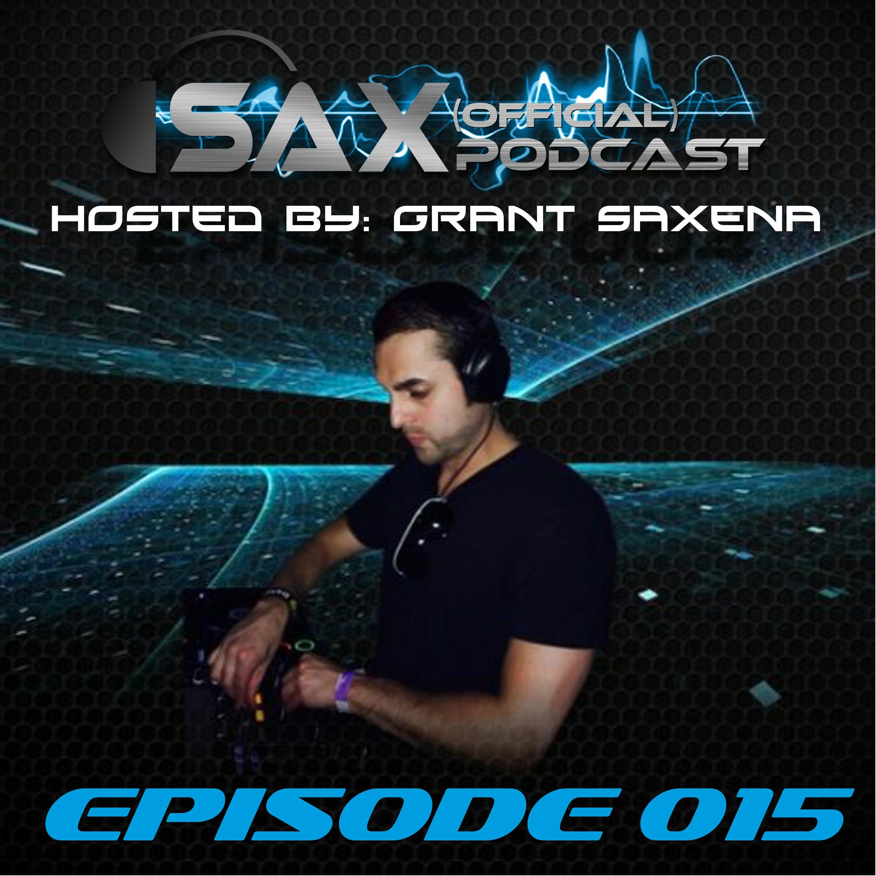 DJ Sax (Official) Podcast: Episode 015 - Live in Bangalore