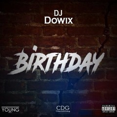 Dj Dowix - MiXx DancehalL Special BirthDay 2k17