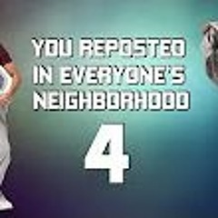 you Reposted In Everyone's Neighbourhood 4