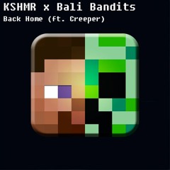 KSHMR x Bali Bandits - Back Home (ft. Creeper)