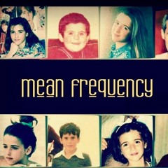 Mean Frequency - Only If