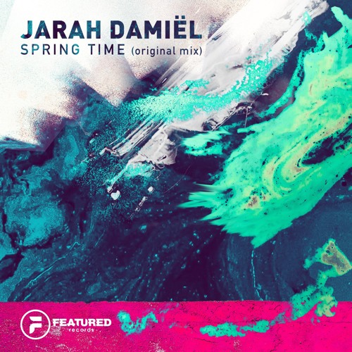 Jarah Damiël - Spring Time (Original Mix)
