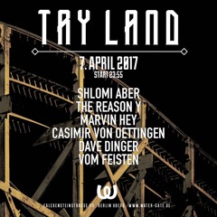 Marvin Hey @ TRY LAND - Watergate Club # 07.04.2017