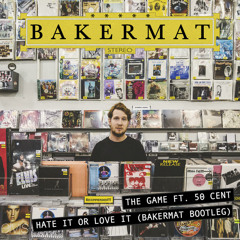 The Game ft. 50 Cent - Hate It Or Love It (Bakermat Bootleg)