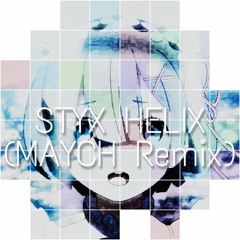 [Electronic] 리제로 ED (Re:Zero ED)/MYTH & ROID - STYX HELIX (MAYCH Remix)