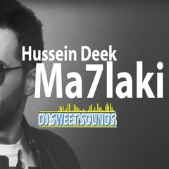 Hussein Deek - Mahlaki (DJ Sweet Sounds Edit)
