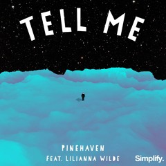 Tell Me Feat. Lilianna Wilde