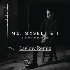 Me, Myself, and I (Laylow Remix)