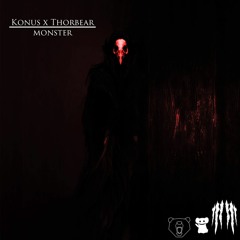 Konus & Thorbear - Monster