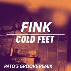 FINK - COLDFEET  - PATO's GROOVE