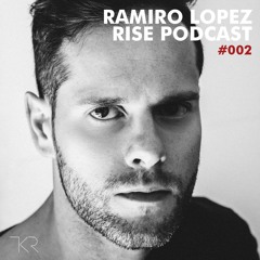 RISE 002 - Ramiro Lopez @ Magdalena Club Berlin