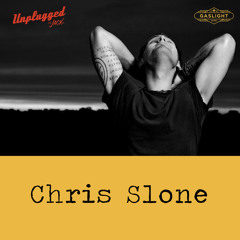 Unplugged By Jack - Chris Slone - Famous Love